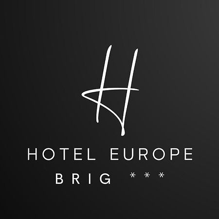 Hotel Europe Brig Dış mekan fotoğraf